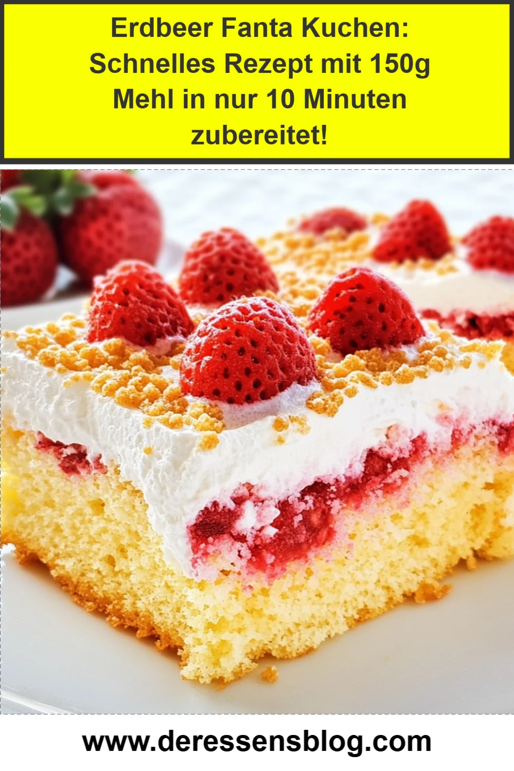 Erdbeer Fanta Kuchen: Schnelles Rezept mit 150g Mehl in nur 10 Minuten zubereitet!