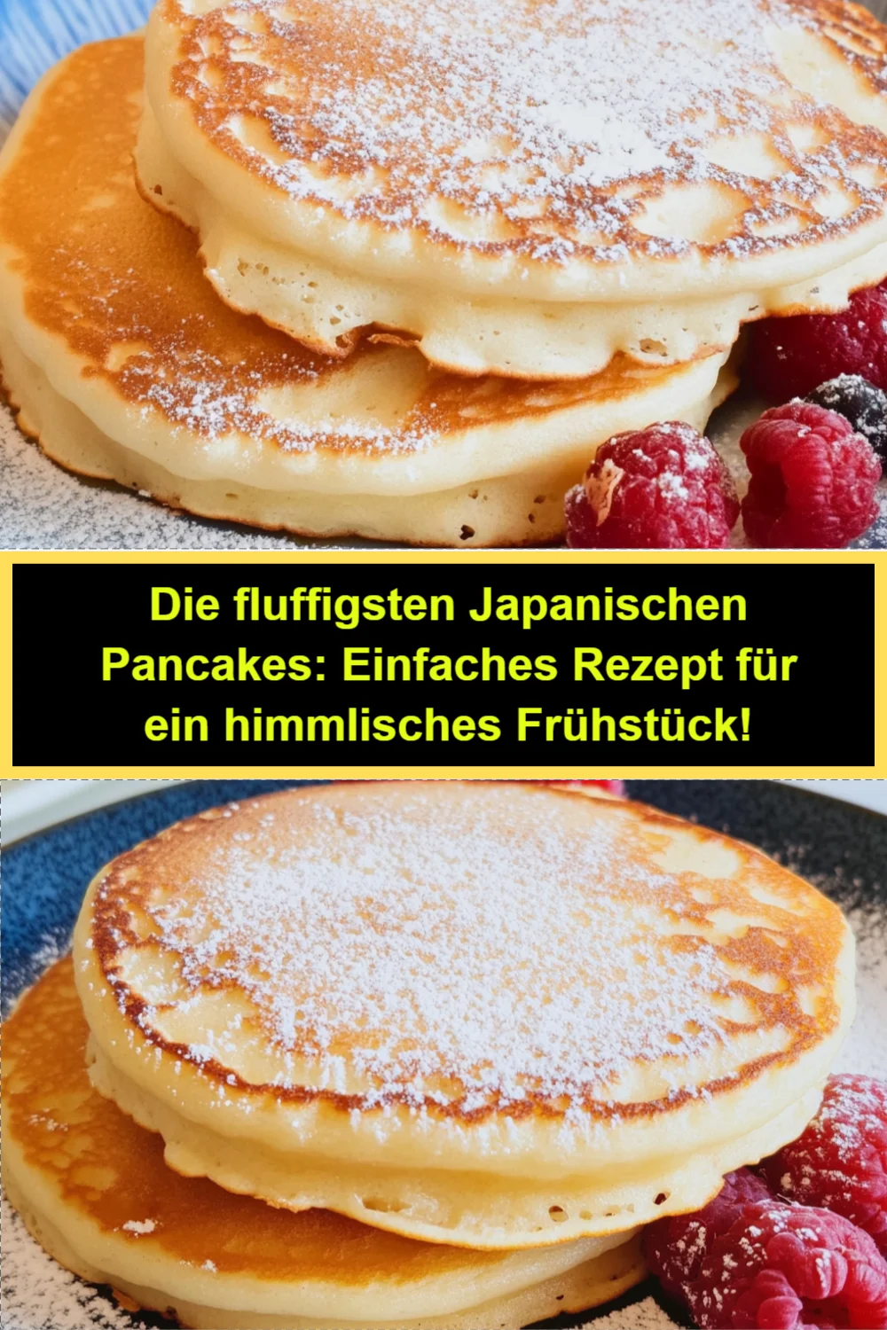 Die fluffigsten Japanischen Pancakes: Einfaches Rezept für ein himmlisches Frühstück!