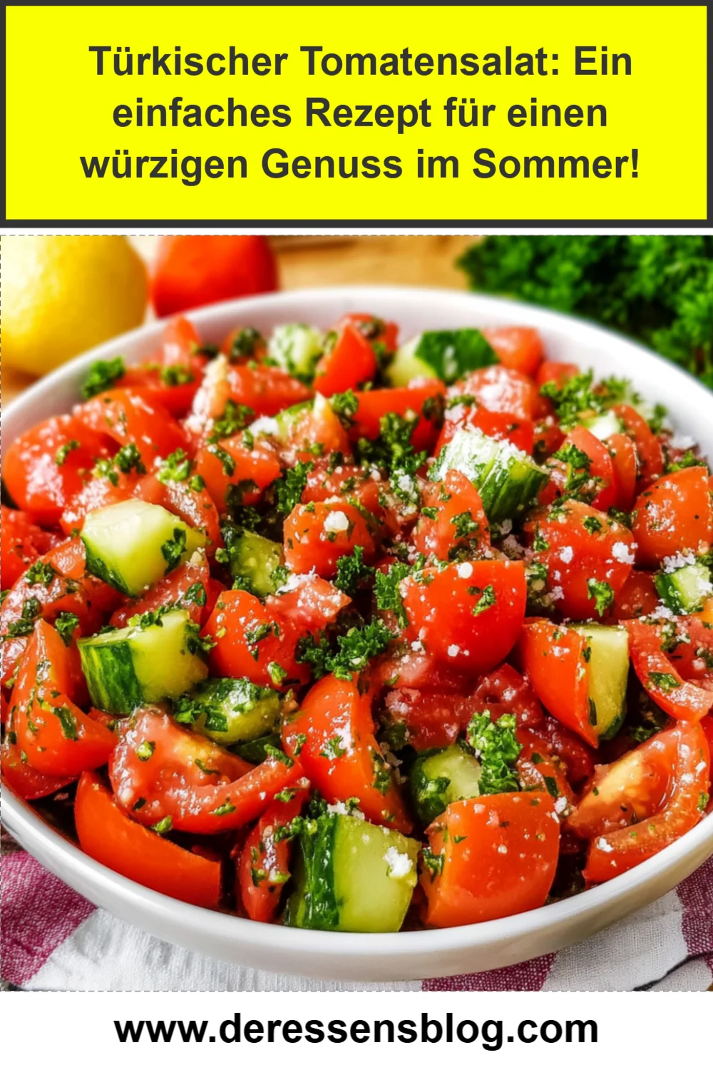 Türkischer Tomatensalat: Ein einfaches Rezept für einen würzigen Genuss im Sommer!