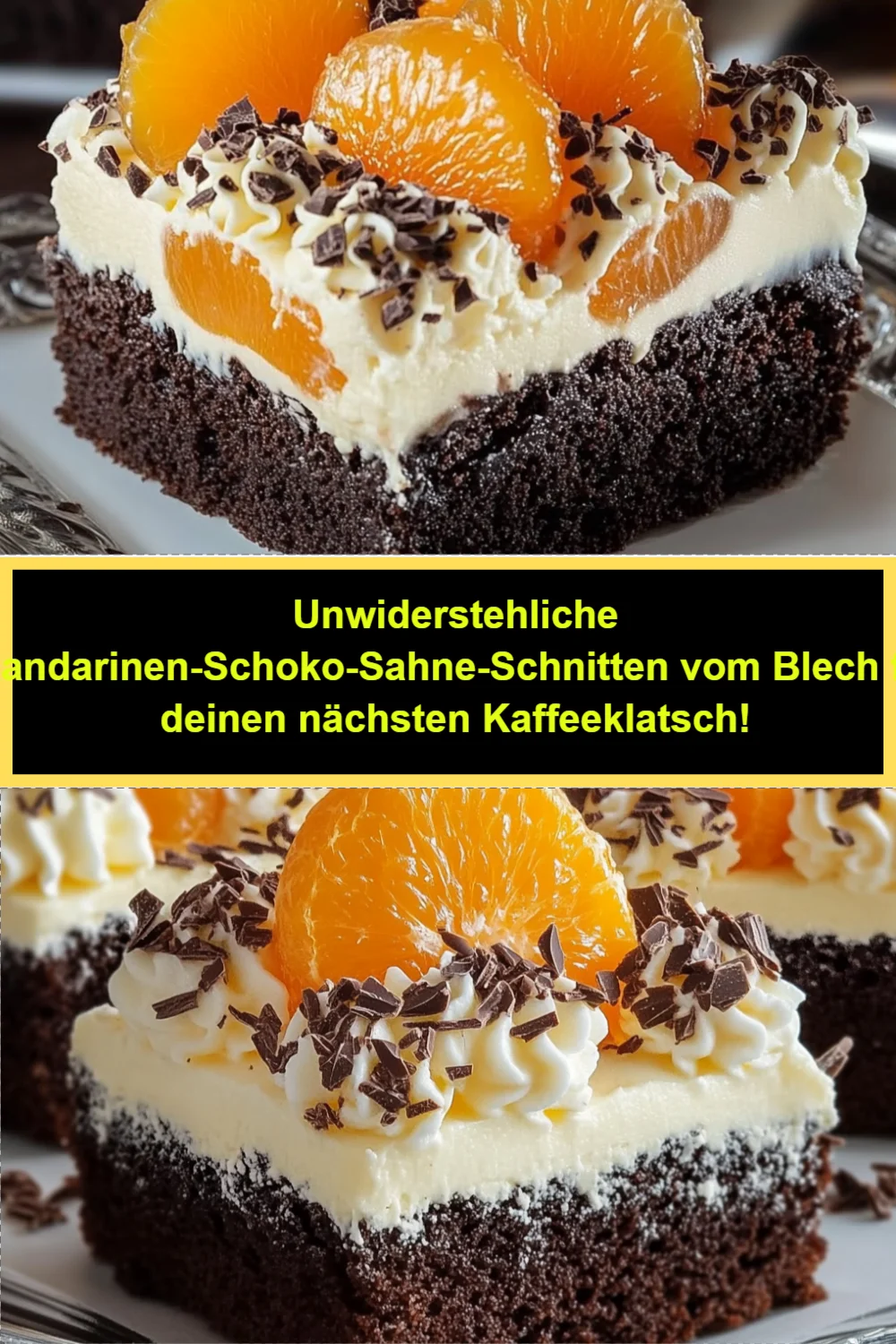 Unwiderstehliche Mandarinen-Schoko-Sahne-Schnitten vom Blech für deinen nächsten Kaffeeklatsch!
