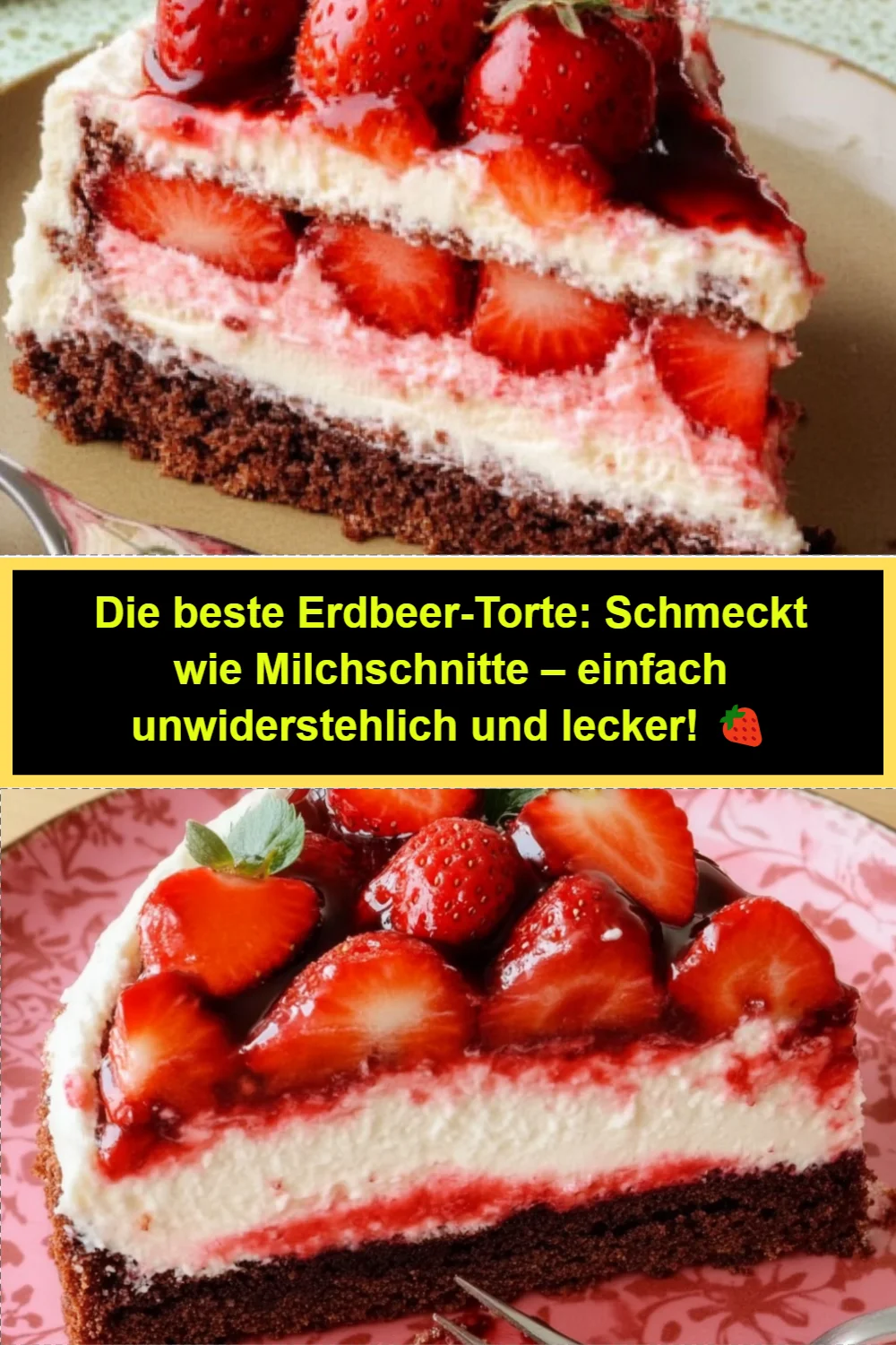 Die beste Erdbeer-Torte: Schmeckt wie Milchschnitte – einfach unwiderstehlich und lecker! 🍓