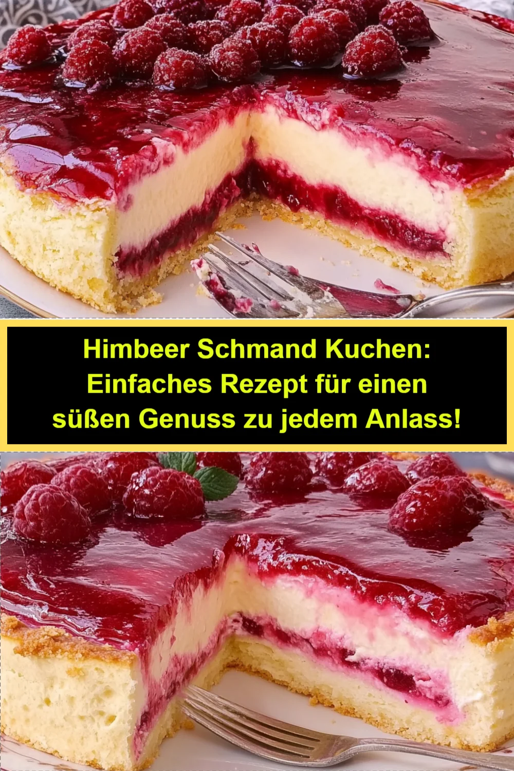 Himbeer Schmand Kuchen: Einfaches Rezept für einen süßen Genuss zu jedem Anlass!