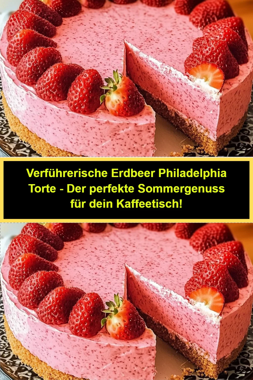 Verführerische Erdbeer Philadelphia Torte - Der perfekte Sommergenuss für dein Kaffeetisch!